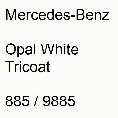 Mercedes-Benz, Opal White Tricoat, 885 / 9885.